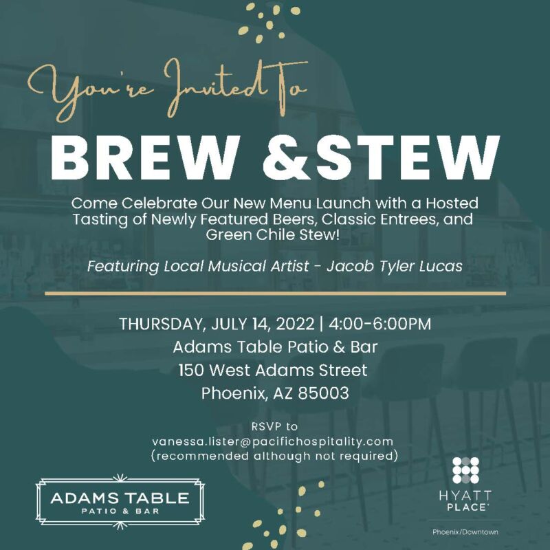 Brew and Stew- July Activation @ Hyatt Place Phoenix/ Downtown ...