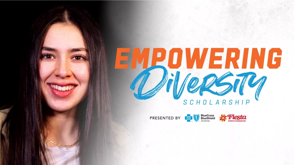 Fiesta Sports Foundation and AZ Blue Open Applications for Seventh Annual Empowering Diversity Scholarship